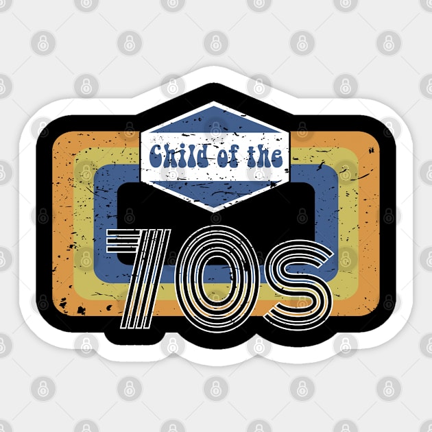 Child of the 70s - Retro Distressed Sticker by Brad T